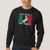 Sweatshirt Drôle Moins Upsetti Plus Spaghetti Italien Pour Ho (Devant)