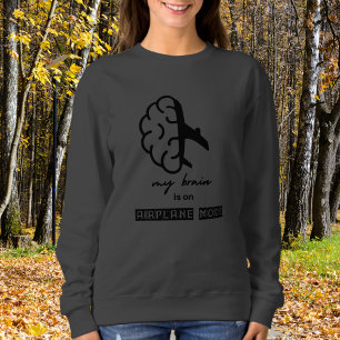 Sweatshirt Drôle Mon Cerveau est en Mode Avion Collègue Simpl