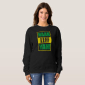 Sweatshirt Drôle Naah Leff Yah ! Raglan (Devant entier)