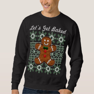 Sweatshirt Drôle Noël Cookie Gingerbread Homme Let's Get B