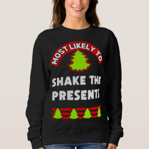 Sweatshirt Drôle Noël moches xmas plus susceptibles de secoue