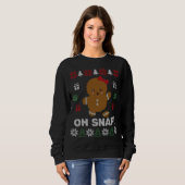 Sweatshirt Drôle Oh Snap ! Gingerbread Cookie Sweaters laides (Devant entier)