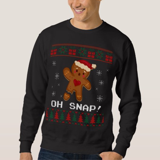 Sweatshirt Drôle Oh Snap Gingerbread laide de Noël (Devant)