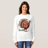 Sweatshirt Drôle "Parle-Moi De La Turquie" Femme De Thanksgiv (Devant entier)