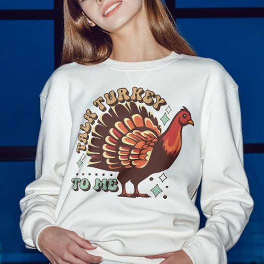 Sweatshirt Drôle "Parle-Moi De La Turquie" Femme De Thanksgiv