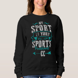 Sweatshirt Drôle Piste Mon Sport Est Votre Punition Sportive