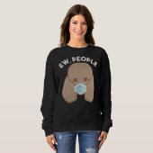 Sweatshirt Drôle Poodle Ew Personnes Chien Portant Visage Mas (Devant entier)