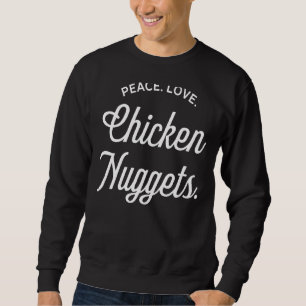Sweatshirt Drôle Poulet Nugget I Love Fried Poulet Nugget F