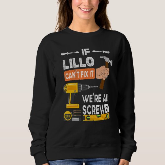 Sweatshirt Drôle si Lillo ne peut pas le réparer Personne ne (Devant)