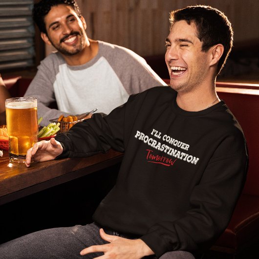 Sweatshirt Drôle Slogan Procrastination