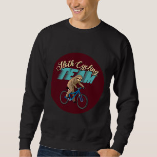 Sweatshirt Drôle Sloth Cycling Team Nous Y Arriverons Quand N