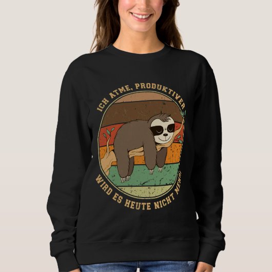 Sweatshirt Drôle Sloth Dit Que Je Respire Il Ne Obtient Plus  (Devant)