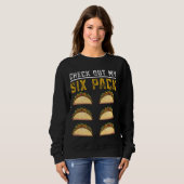 Sweatshirt Drôle Taco Abs Découvrez Mon pack Six (Devant entier)