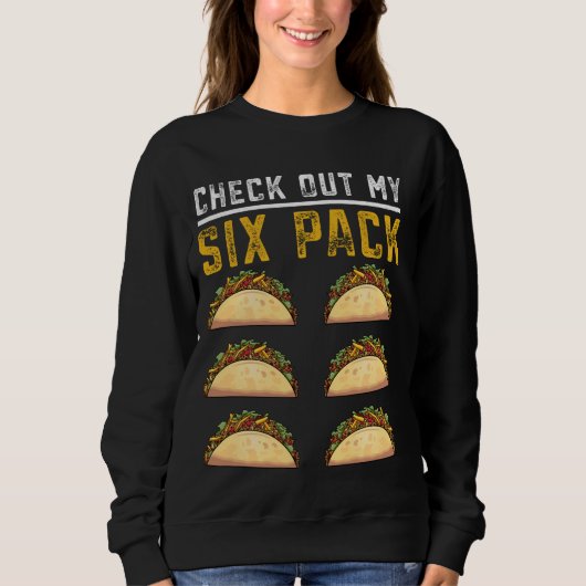 Sweatshirt Drôle Taco Abs Découvrez Mon pack Six (Devant)