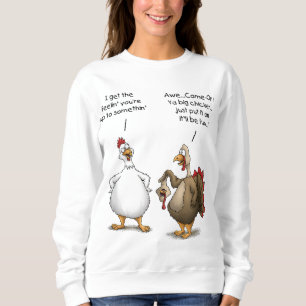 Sweatshirt Drôle Thanksgiving Big Chicken Ça va être amusant