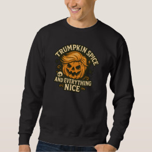 Sweatshirt Drôle "Trumpkin Spice & Everything Nice" Halloween