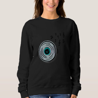 Sweatshirt Drôle Vinyl Record Musique Lover Graphisme Musicie