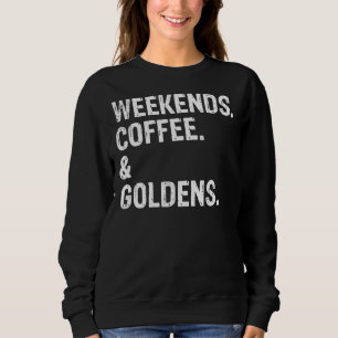 Sweatshirt Drôle Week-ends Café Golden Retriever