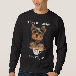 Sweatshirt Drôle yorkie J'aime mon yorkie et café drôle