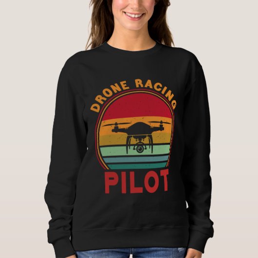 Sweatshirt Drone Pilot FPV Quadcopter Drone Racing Pilot (Devant)