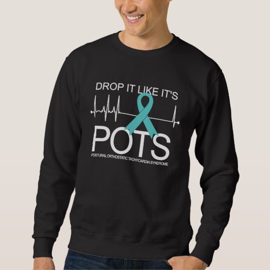 Sweatshirt Drop It Like It's POTS Syndrome (Devant)