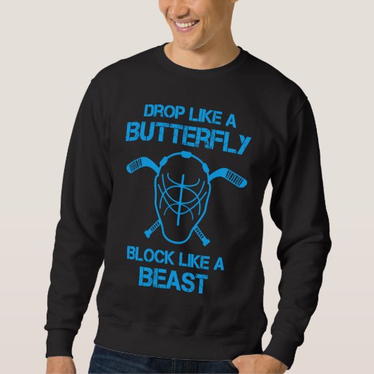 Sweatshirt Drop Like A Butterfly Block Like A Beast Ice Hocke (Devant)