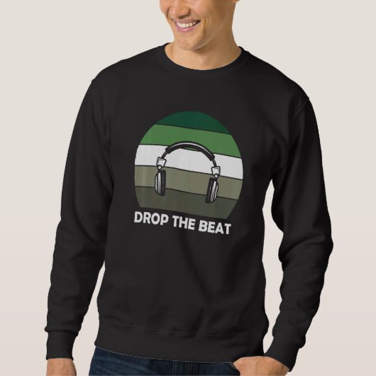 Sweatshirt Drop The Beat Music (Devant)