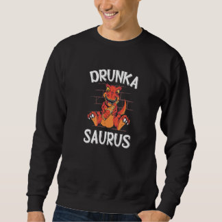 Sweatshirt Drunkasaurus Dinosaur Future Paleontology Tyrannos