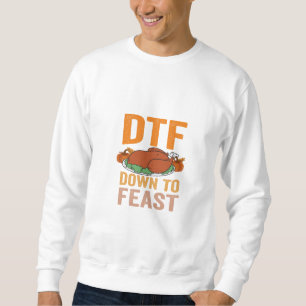 Sweatshirt DTf À Fêter Drôle Thanksgiving Turquie Cadeau