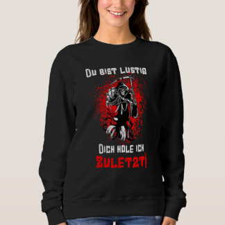 Sweatshirt Du Bist Dich Hole Ich Dernier Biker Rocker