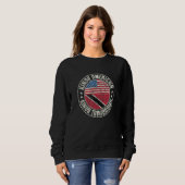 Sweatshirt Dual Citizenship American Trinidadian Trinidad Tob (Devant entier)