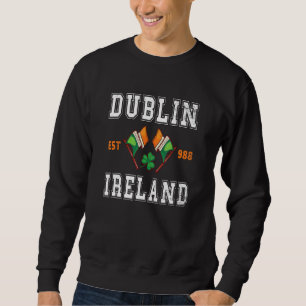 Sweatshirt Dublin Ireland Est 988 Clover Leaf Shamrock St Pat