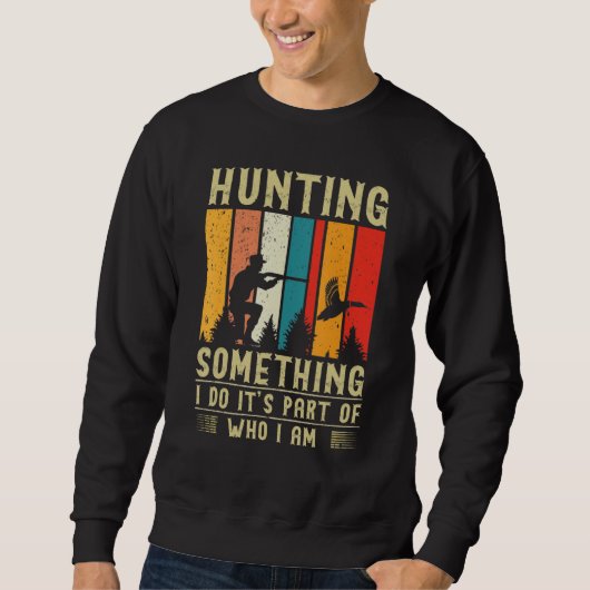 Sweatshirt Duck Hunting Quote (Devant)