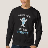 Sweatshirt Dück Mich Ich Bin Geimmung Hugging Vaccin contre l (Devant)