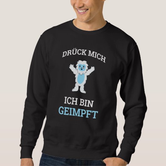 Sweatshirt Dück Mich Ich Bin Geimmung Hugging Vaccin contre l (Devant)