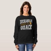 Sweatshirt Duckaholic Hooked On Quack Duck Hunting (Devant entier)