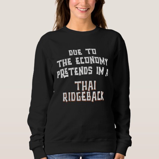 Sweatshirt Due To Economy Pretend THAI RIDGEBACK Easy Hallowe (Devant)