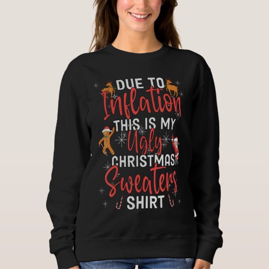 Sweatshirt Due to Inflation Ugly Christmas Sweaters Mens Wome (Devant)