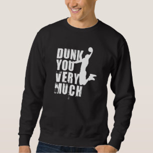 Sweatshirt Dunk You Très Drôle Dire Basketball 11