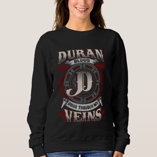 Sweatshirt Duran Nom De Famille, Traverse Mes Veines (Devant)