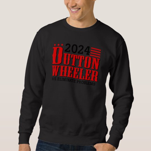 Sweatshirt Dutton Wheeler 2024 Nous éliminons les problèmes (Devant)