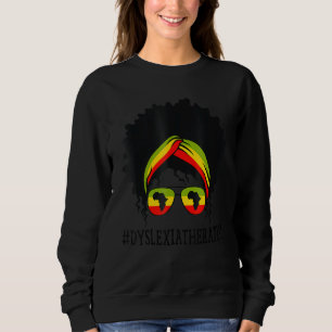Sweatshirt Dyslexia Therapist Africaine Femmes Messy Bun Blac