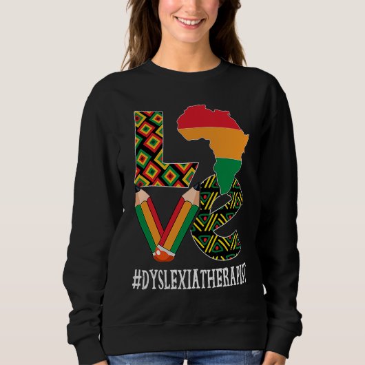 Sweatshirt Dyslexia Therapist Love African American Black His (Devant)
