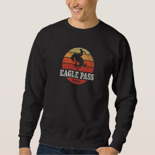 Sweatshirt Eagle Pass TX Pays Vintage Western Retro