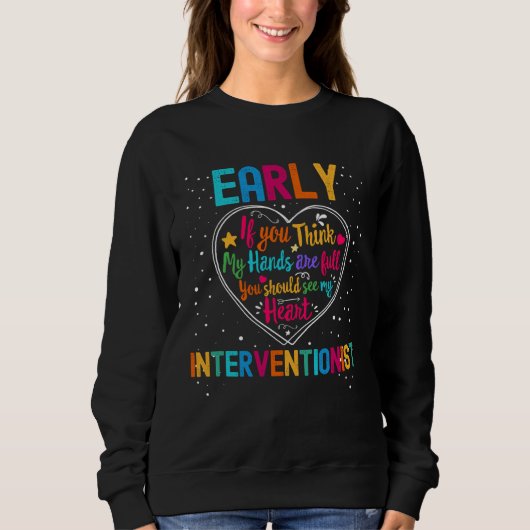 Sweatshirt Early Interventionist Appreciation Week Back to Sc (Devant)