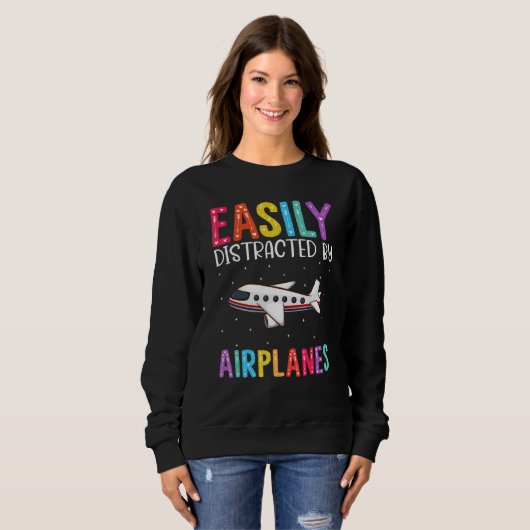 Sweatshirt Easily Distracted By Airplanes  Airplane (Devant entier)