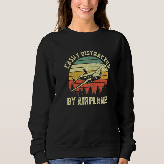 Sweatshirt Easily Distracted By Airplanes Aviation Pilot Airp (Devant)