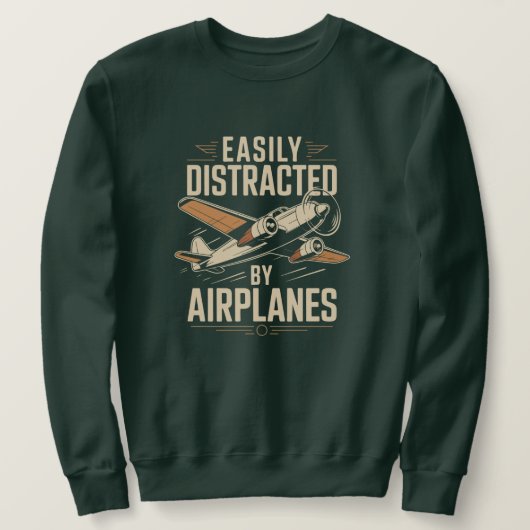 Sweatshirt Easily Distracted by Airplanes Funny Aviation (Design devant)
