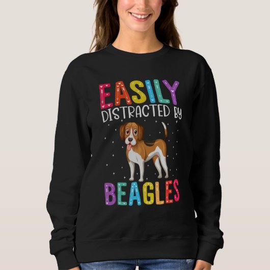 Sweatshirt Easily Distracted By Beagles Dog Beagles Dog (Devant)