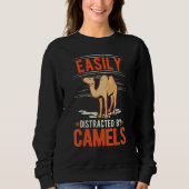 Sweatshirt Easily distracted by Camels (Devant)